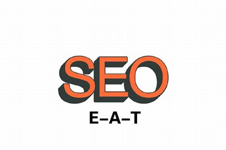 什么是EAT,EAT在SEO中有什么作用? 什么是EAT,EAT在SEO中有什么作用?